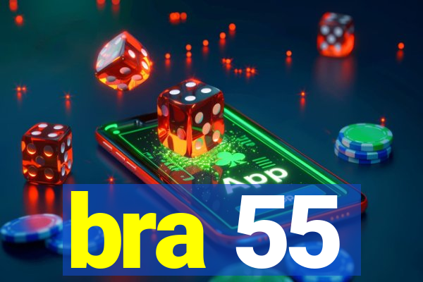 bra 55